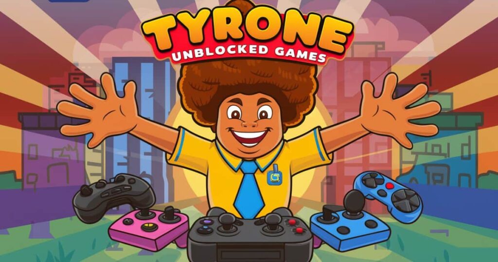 What Kind of Games Can You Play on Tyrone Unblocked Games?