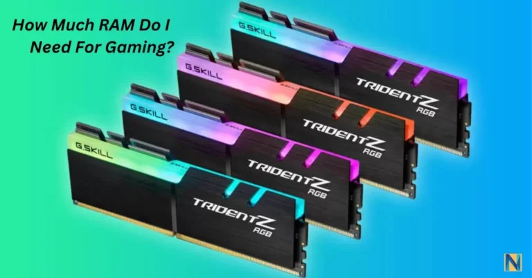 How Much RAM Do I Need For Gaming?