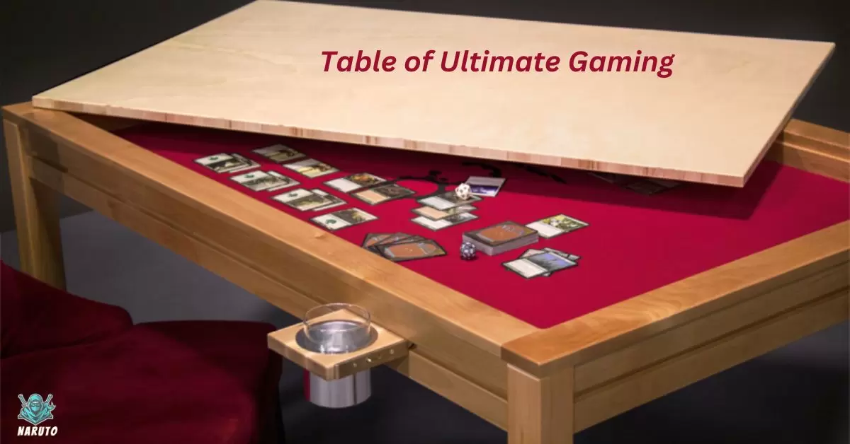 Table of Ultimate Gaming